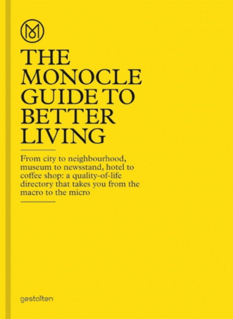 The Monocle Guide to Better Living, Hardback Book