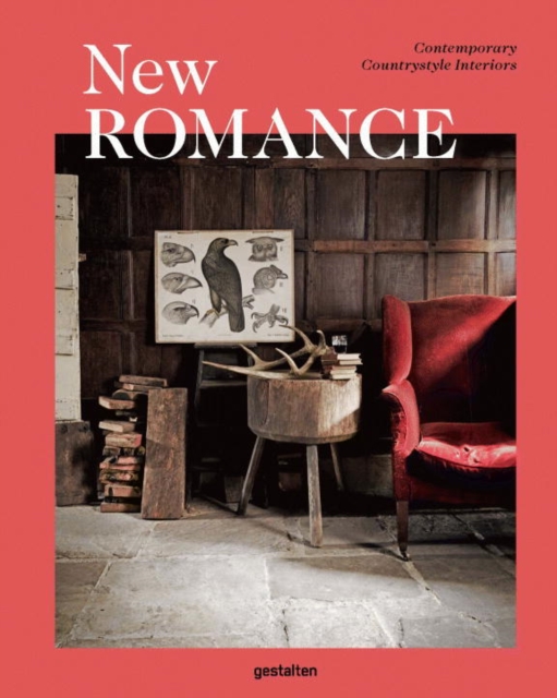 New Romance : Contemporary Countrystyle Interiors, Hardback Book