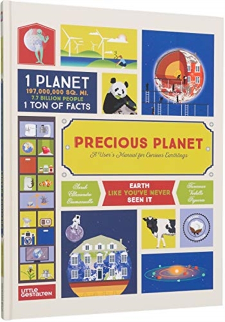 Precious Planet : A User's Manual for Curious Earthlings, Hardback Book