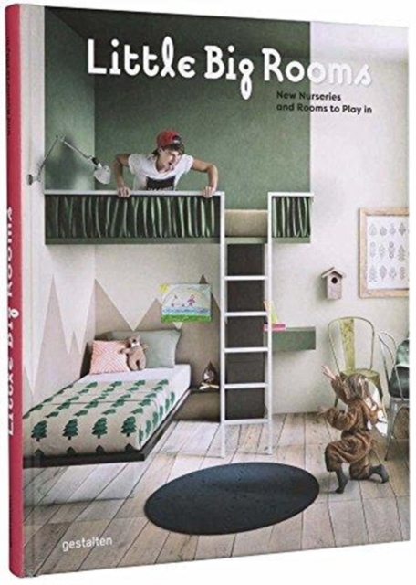 Little Big Rooms : New Nurseries and Rooms to Play in, Hardback Book