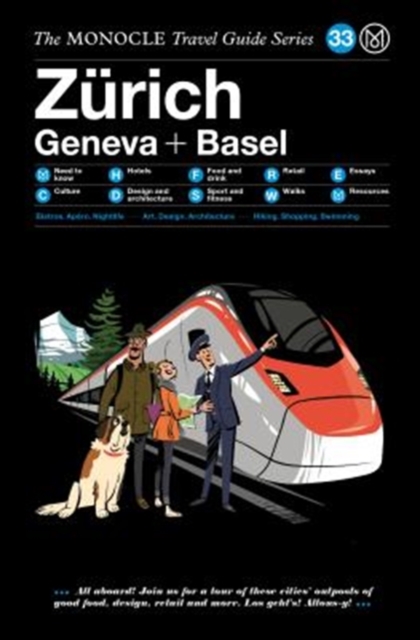 The Zurich Geneva + Basel : The Monocle Travel Guide Series, Hardback Book