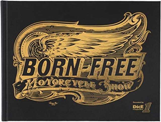 Born-Free : Motorcycle Show, Hardback Book