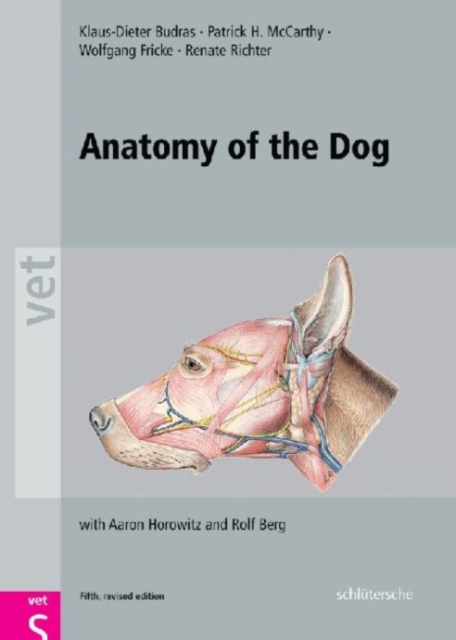 Anatomy of the Dog : An Illustrated Text, Fifth Edition, Hardback Book