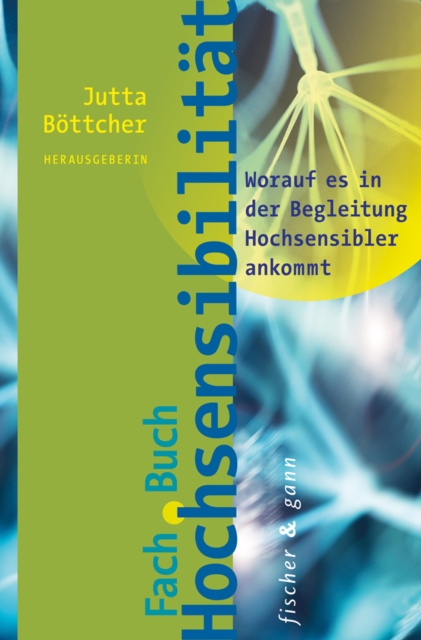 Fachbuch Hochsensibilitat : Worauf es in der Begleitung Hochsensibler ankommt, EPUB eBook
