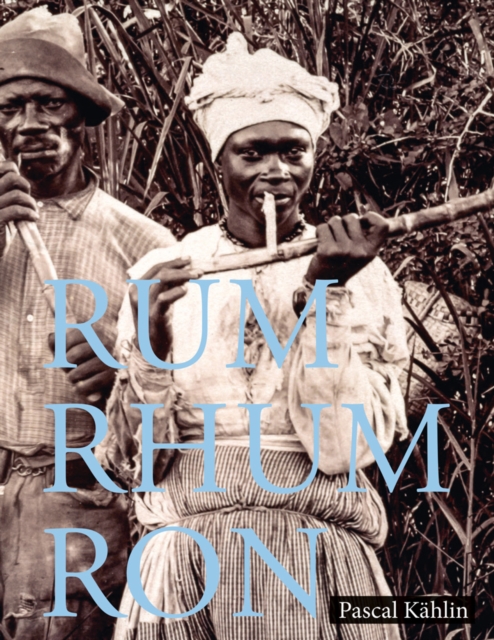 Rum - Rhum - Ron, Hardback Book