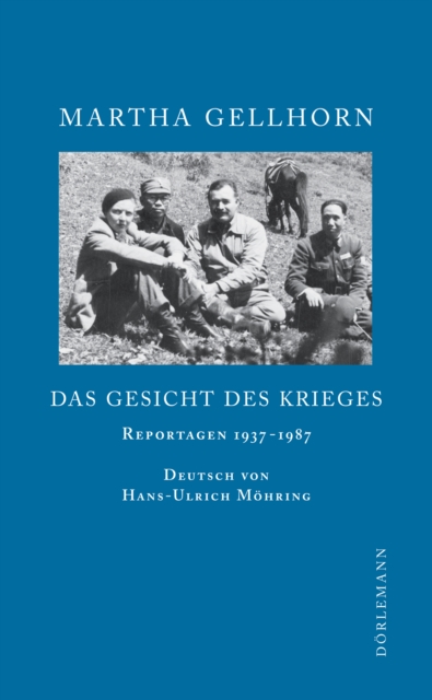 Das Gesicht des Krieges : Reportagen 1937-1987, EPUB eBook