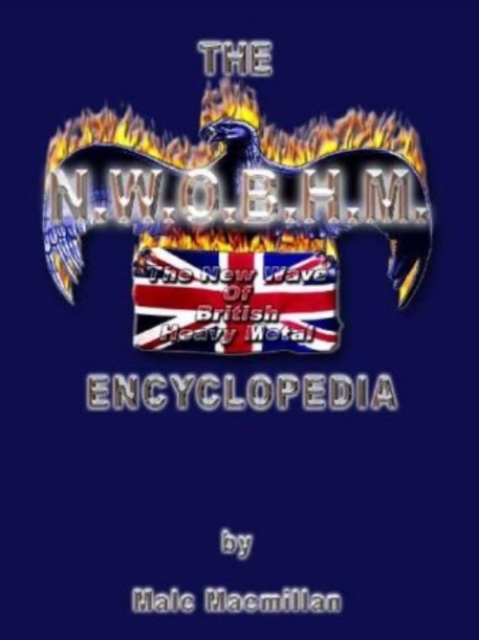 Nwobhm Encyclopedia (UK Only), Paperback / softback Book