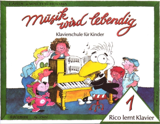 Musik Wird Lebendig - Rico Lernt Klavier 1 : Rico Lernt Klavier 1, Book Book