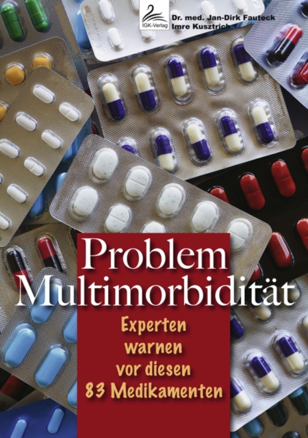 Problem Multimorbiditat : Experten warnen vor diesen 83 Medikamenten, EPUB eBook