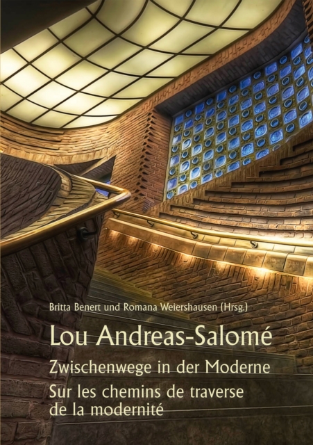 Lou Andreas-Salome : Zwischenwege in der Moderne / Sur les chemins de traverse de la modernite, PDF eBook