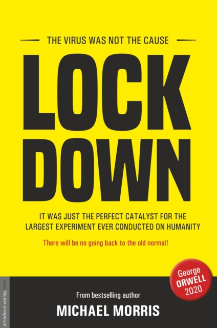 Lockdown : THE VIRUS WAS NOT THE CAUSE, EPUB eBook
