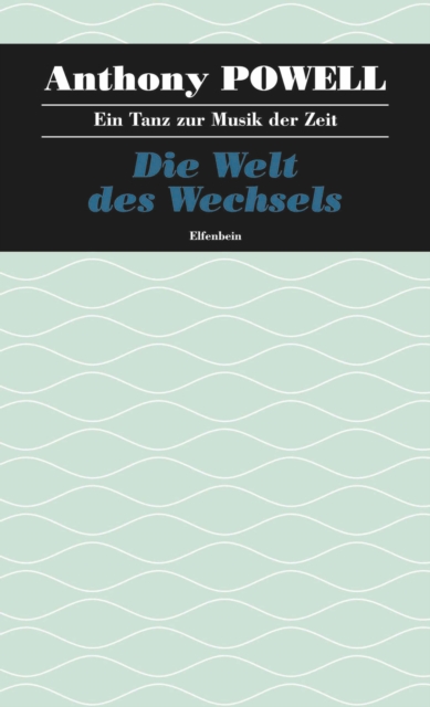 Die Welt des Wechsels : Ein Tanz zur Musik der Zeit - Band 3, EPUB eBook