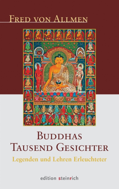 Buddhas Tausend Gesichter : Legenden und Lehren Erleuchteter, EPUB eBook