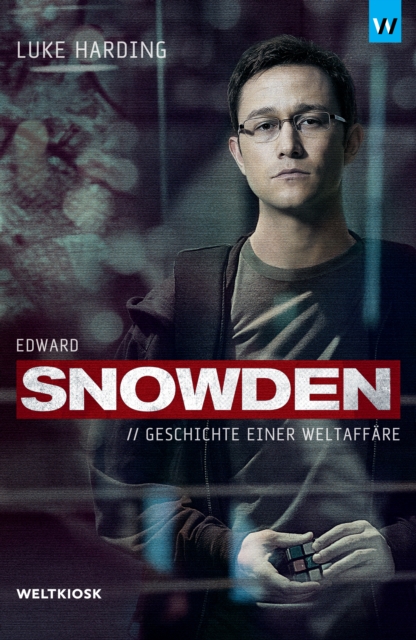 Edward Snowden : Geschichte einer Weltaffare, EPUB eBook