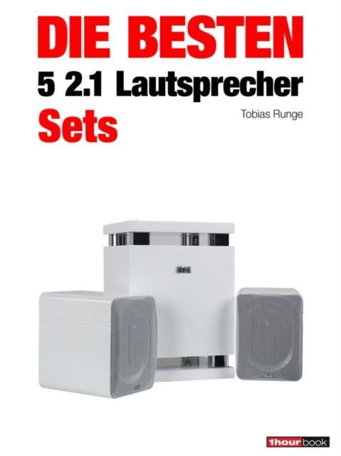 Die besten 5 2.1-Lautsprecher-Sets, EPUB eBook