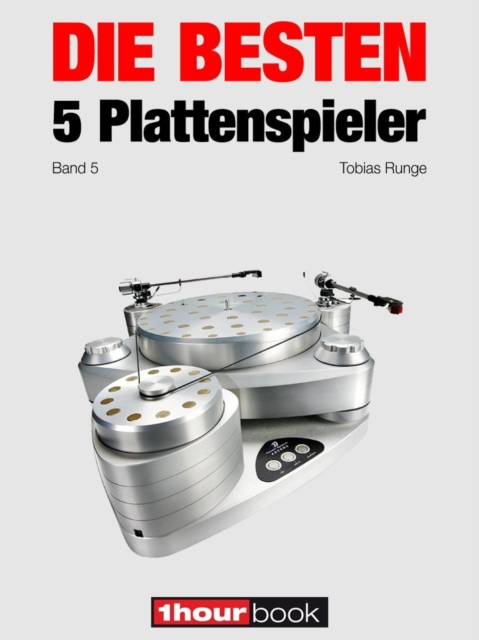 Die besten 5 Plattenspieler (Band 5) : 1hourbook, EPUB eBook