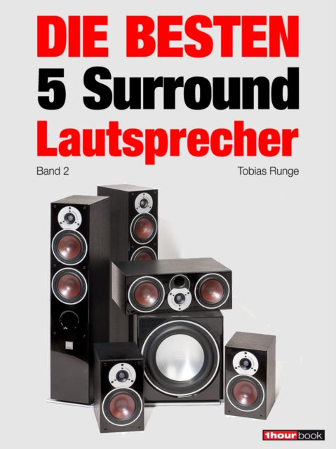 Die besten 5 Surround-Lautsprecher (Band 2) : 1hourbook, EPUB eBook