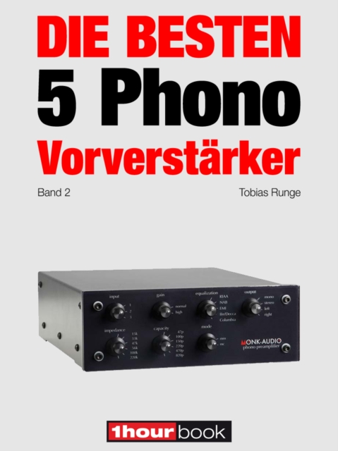 Die besten 5 Phono-Vorverstarker (Band 2) : 1hourbook, EPUB eBook