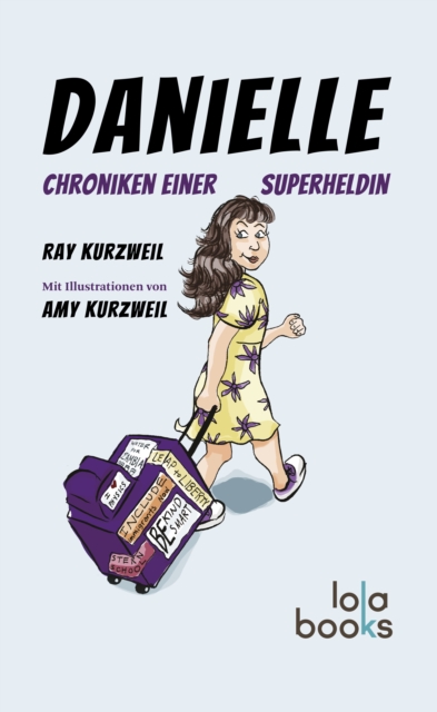 Danielle : Chroniken einer Superheldin, EPUB eBook