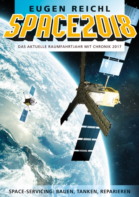 SPACE2018 : Das aktuelle Raumfahrtjahr mit Chronik 2017, EPUB eBook