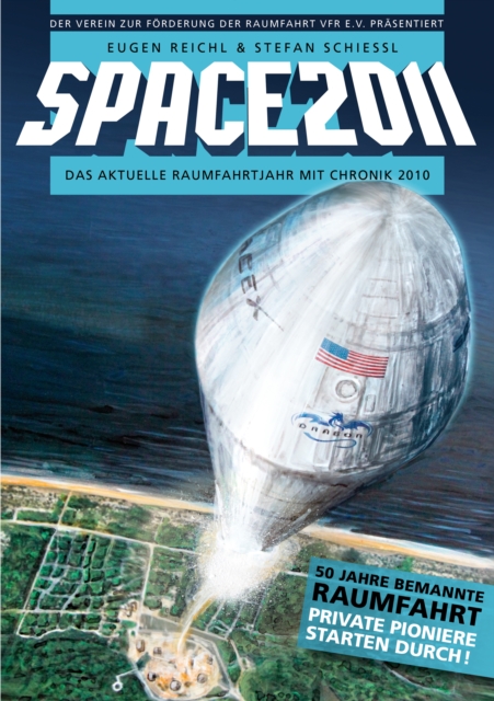 SPACE 2011 : Das aktuelle Raumfahrtjahr mit Chronik 2010, PDF eBook