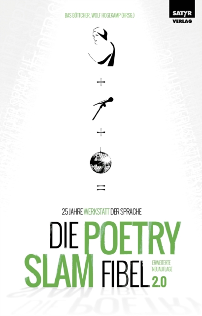 Die Poetry Slam-Fibel 2.0 : 25 Jahre Werkstatt der Sprache, EPUB eBook