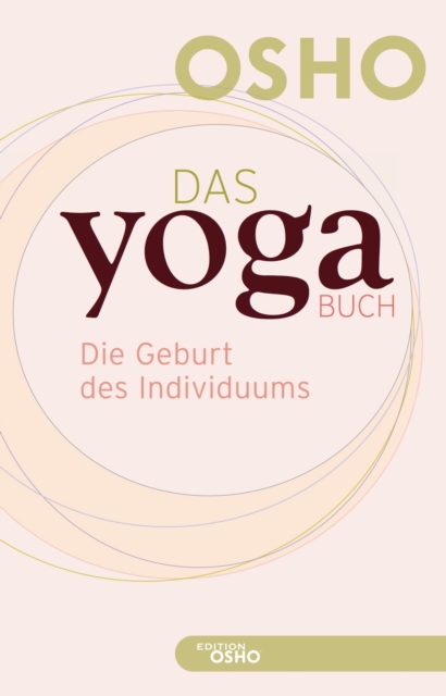 Das Yoga Buch I : Die Geburt des Individuums, EPUB eBook