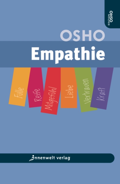Empathie : Fulle - Reife - Mitgefuhl - Liebe - Vertrauen - Kraft, EPUB eBook