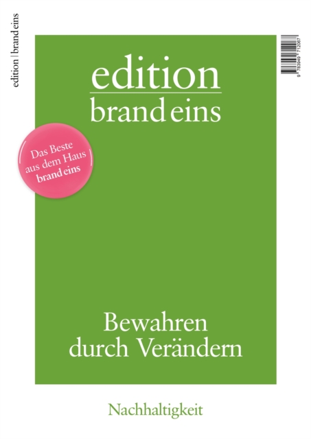 edition brand eins: Nachhaltigkeit : Bewahren durch Verandern, EPUB eBook