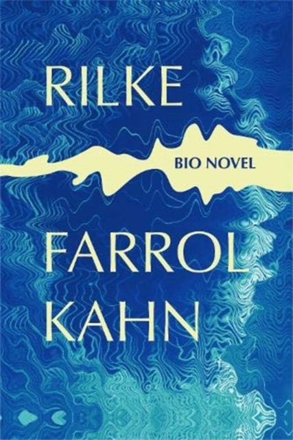 Rilke : Bio Novel, Hardback Book