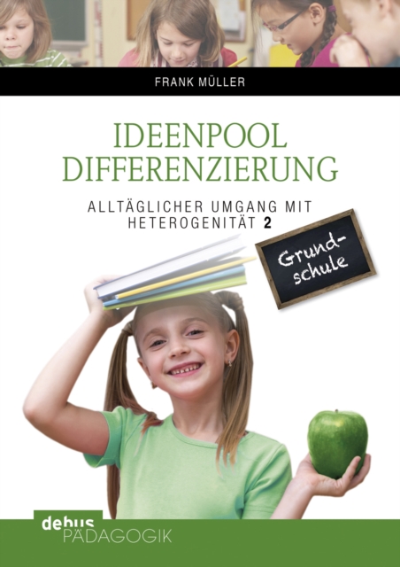 Ideenpool Differenzierung : Alltaglicher Umgang mit Heterogenitat 2, PDF eBook