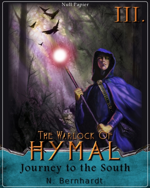 The Warlock of Hymal - Book III: Journey to the South, PDF eBook