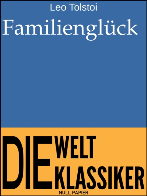 Familiengluck : Ein Roman, PDF eBook