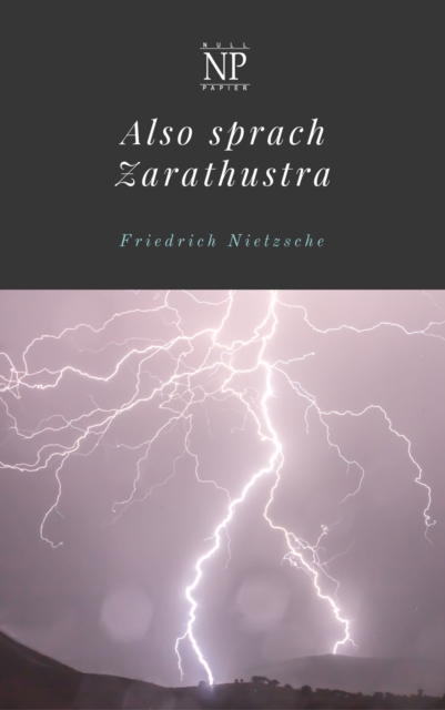 Also sprach Zarathustra : Ein Buch fur Alle und Keinen, PDF eBook