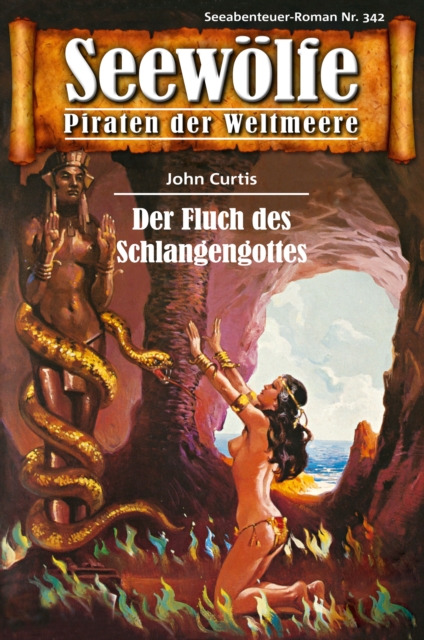 Seewolfe - Piraten der Weltmeere 342 : Der Fluch des Schlangengottes, EPUB eBook