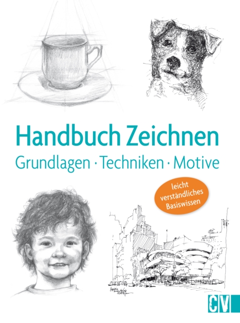 Handbuch Zeichnen : Grundlagen,Techniken, Motive, EPUB eBook