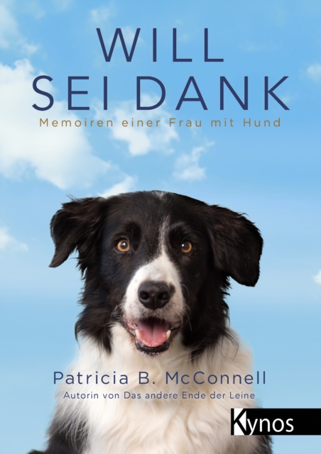 Will sei Dank : Memoiren einer Frau mit Hund, PDF eBook