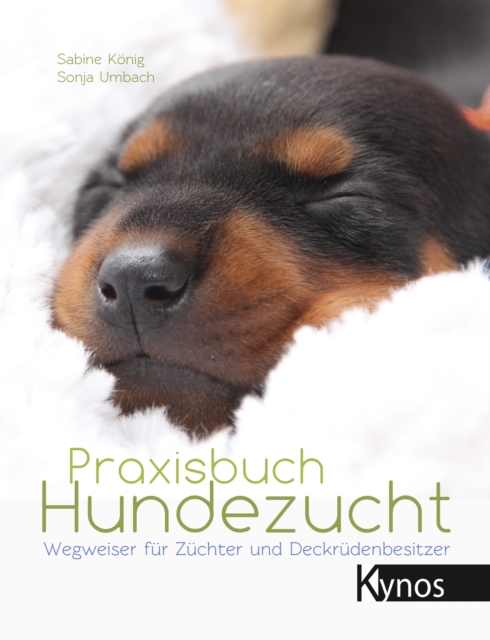 Praxisbuch Hundezucht : Wegweiser fur Zuchter und Deckrudenbesitzer, PDF eBook