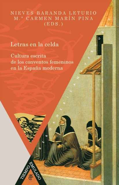 Letras en la celda Cultura escrita de los conventos femeninos en la Espana moderna, EPUB eBook