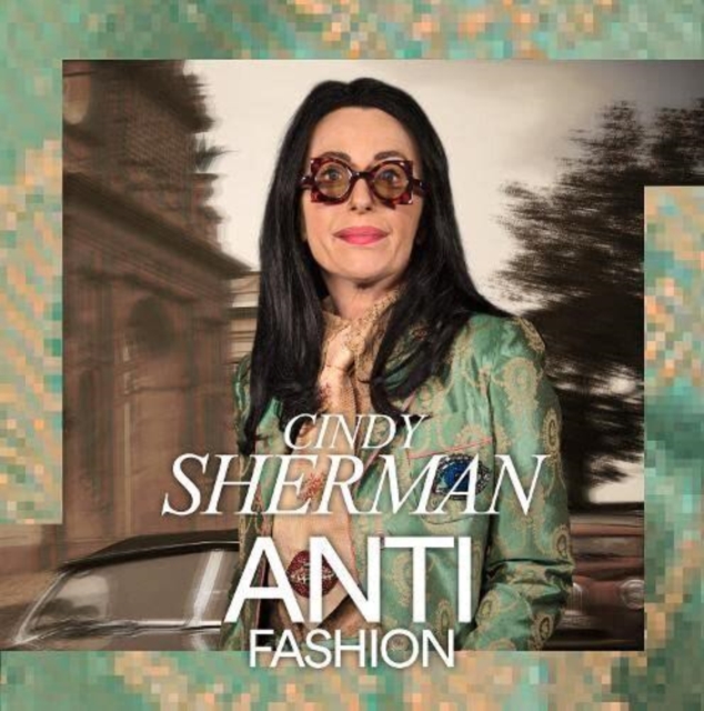 Cindy Sherman: Anti-Fashion, Paperback / softback Book