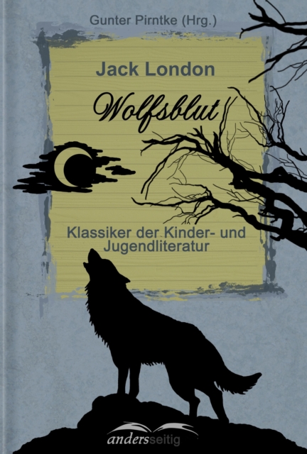 Wolfsblut : Klassiker der Kinder- und Jugendliteratur, EPUB eBook