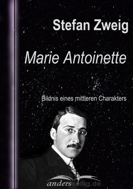 Marie Antoinette : Bildnis eines mittleren Charakters, EPUB eBook