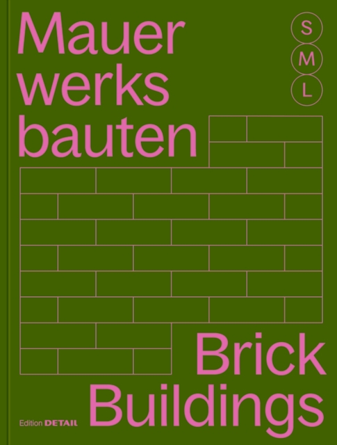 Brick Buildings S, M, L : 30 x Architecture and Construction, Paperback / softback Book