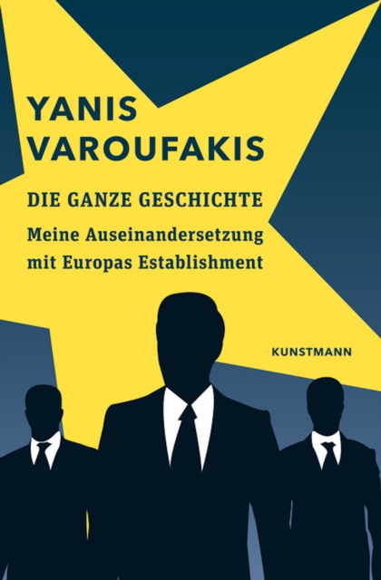 Die ganze Geschichte : Meine Auseinandersetzung mit Europas Establishment, EPUB eBook