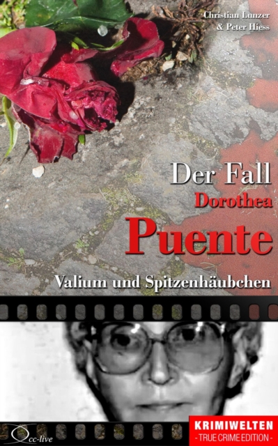 Der Fall Dorothea Puente : Valium und Spitzenhaubchen, EPUB eBook