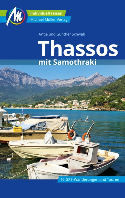 Thassos Reisefuhrer Michael Muller Verlag : mit Samothraki, EPUB eBook