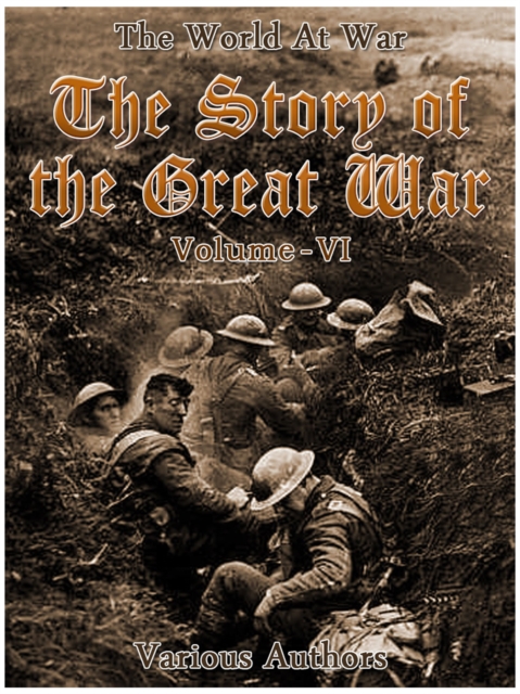 The Story of the Great War, Volume 6 of 8, EPUB eBook