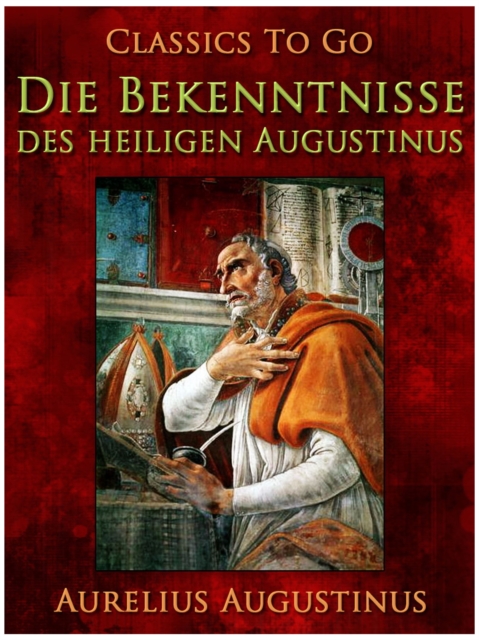 Die Bekenntnisse des heiligen Augustinus, EPUB eBook
