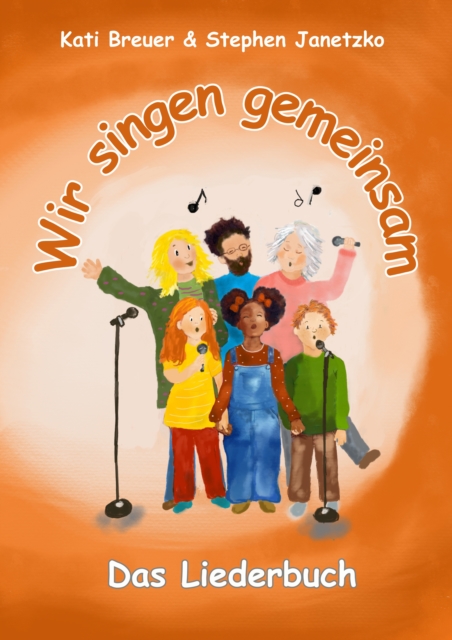 Wir singen gemeinsam - Das Liederbuch : Mit allen Texten, Noten und Akkorden zum Mitsingen und Mitspielen, PDF eBook