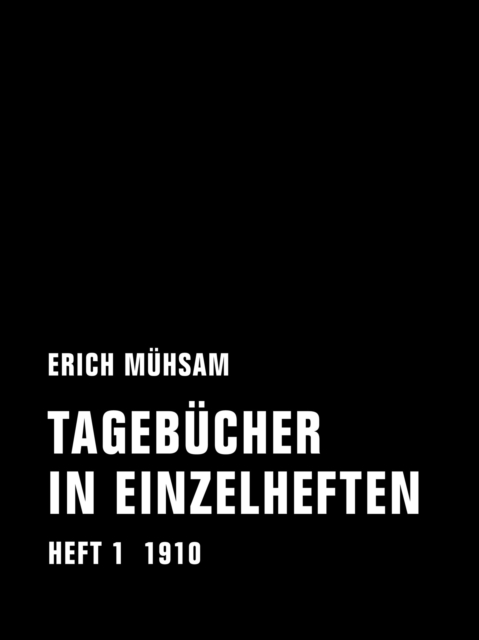 Tagebucher in Einzelheften. Heft 1 : 1910, EPUB eBook